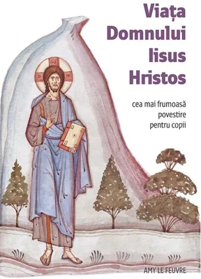 Viața Domnului Iisus Hristos