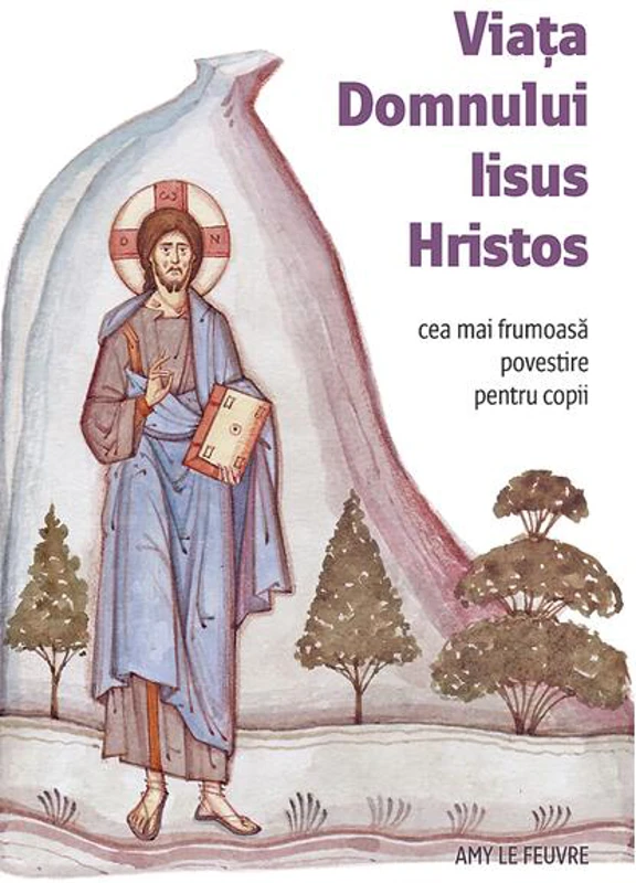 Viața Domnului Iisus Hristos