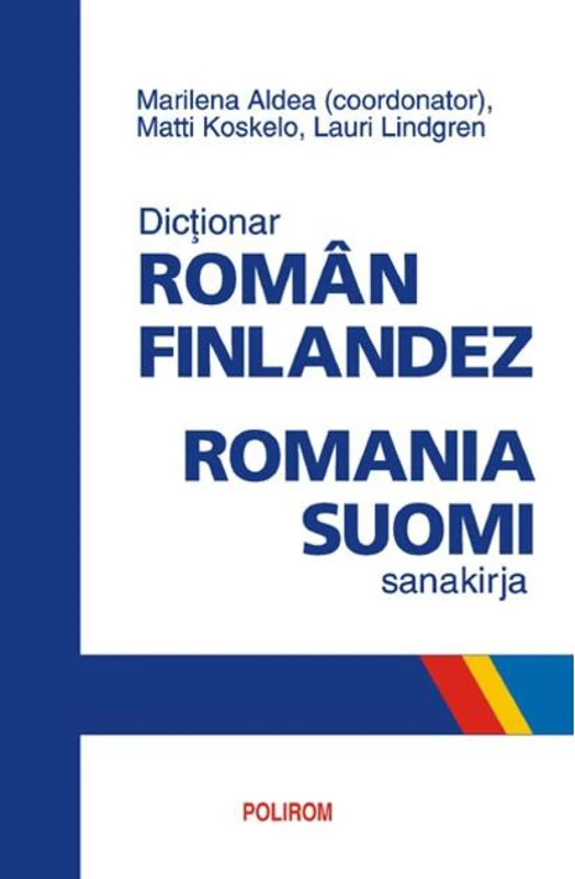 Dictionar român-finlandez. Romania-suomi sanakirja