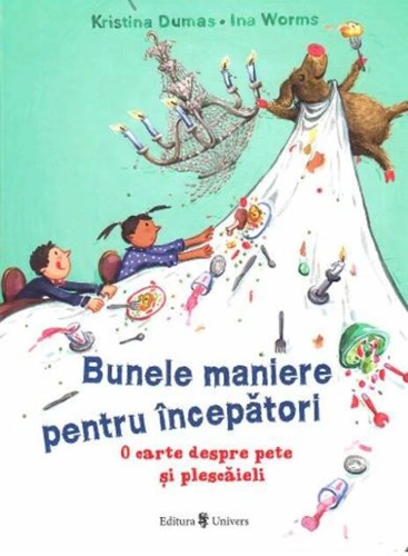 Bunele maniere pentru începatori