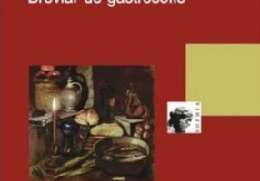 De gustibus: breviar de gastrosofie (RESIGILAT)