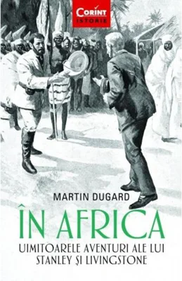 În Africa. Uimitoarele aventuri ale lui Stanley și Livingstone