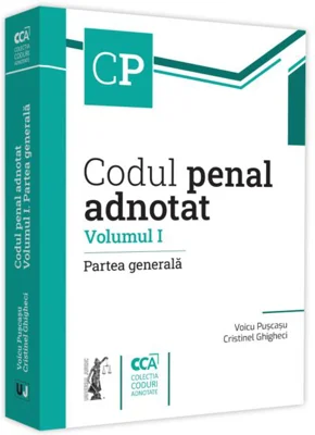 Codul penal adnotat (Vol. 1)