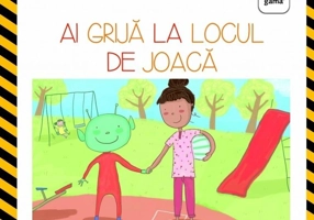 Ai grijă la locul de joacă