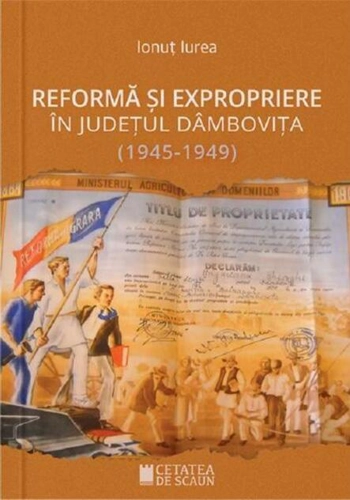 Reforma și expropriere în județul Dâmbovița (1945-1949)