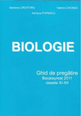 Ghid de biologie pentru bacalaureat clasele XI-XII