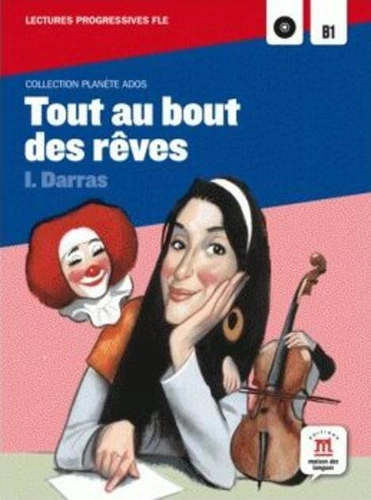 Tout au bout des rêves - Lecture progressive + CD (A2-B1)
