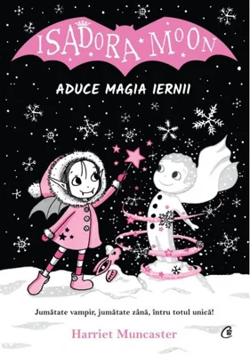 Isadora Moon aduce magia iernii (Vol. 8)