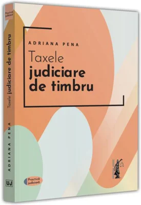 Taxele judiciare de timbru