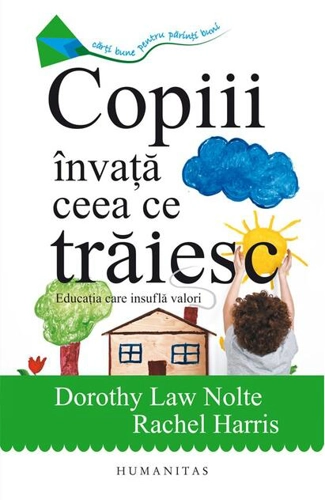 Copiii învaţă ceea ce trăiesc