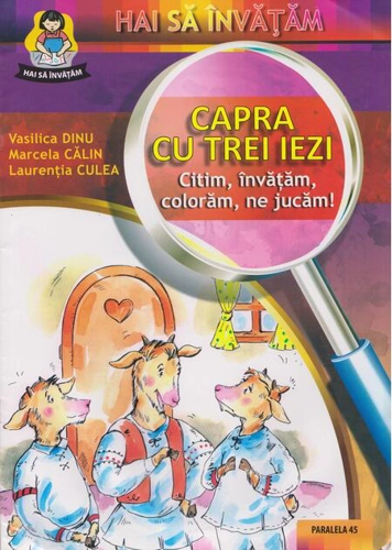 Capra cu trei iezi: citim, invățăm, colorăm, ne jucăm!