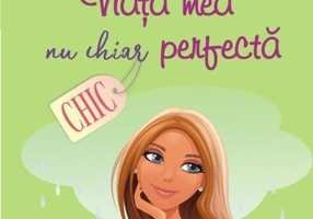Viaţa mea nu chiar perfectă