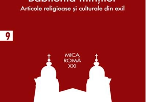 Babilonia minţilor. Articole religioase și culturale în exil