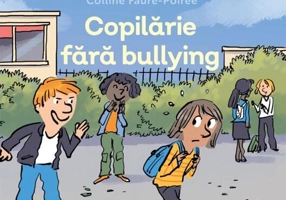 Copilărie fără bullying