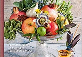 Detox: Practical Tips and Recipes for Clean Eating