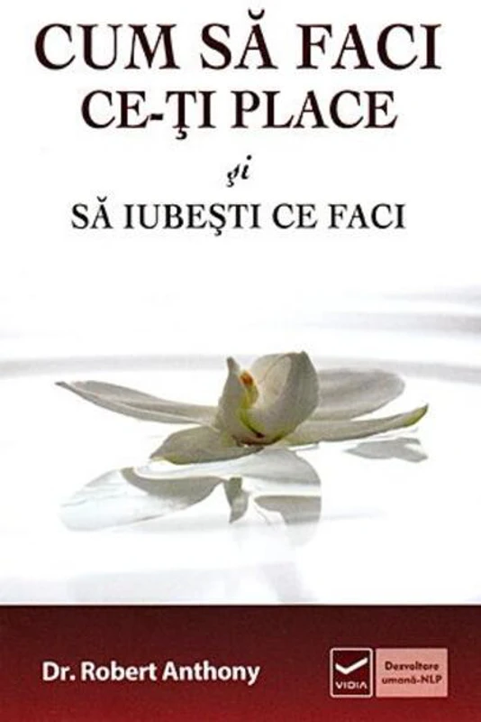 Cum să faci ce-ţi place şi să iubesti ce faci
