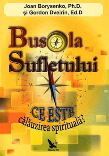 Busola sufletului. Ce este călăuzirea spirituală?