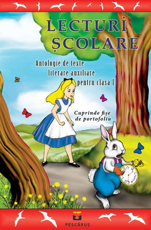 Lecturi școlare pentru clasa I. Antologie de texte literare