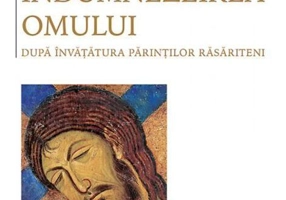 Îndumnezeirea omului după învățătura Părinților răsăriteni