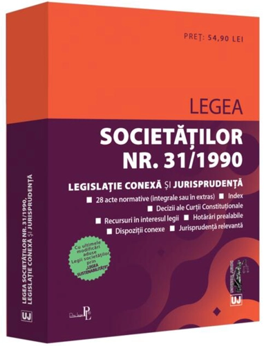 Legea societăților nr. 31/1990, legislație conexă și jurisprudență (Decembrie 2023)