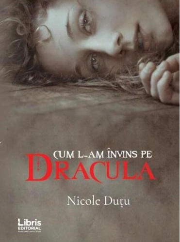 Cum l-am învins pe Dracula