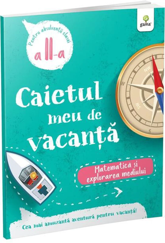 Matematică și explorarea mediului - clasa II-a. Caietul meu de vacanță