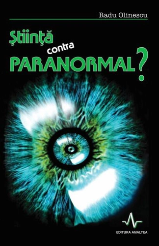 Știință contra paranormal?