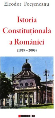 Istoria Constituțională a României (1859-2003)