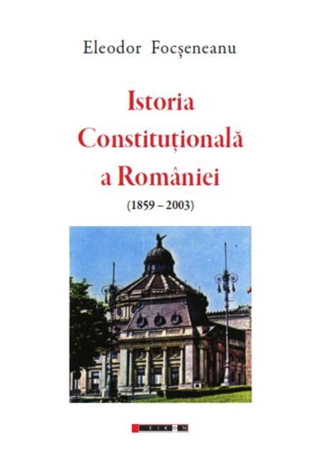 Istoria Constituțională a României (1859-2003)