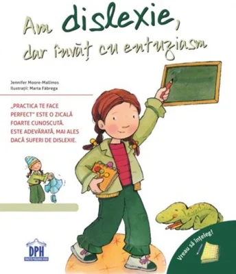 Am dislexie, dar învăț cu entuziasm. Vreau să înțeleg!