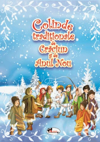 Colinde tradiționale de Crăciun și Anul Nou
