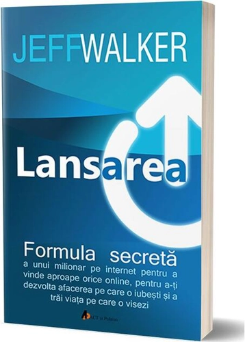 Lansarea. Formula secretă a unui milionar pe Internet