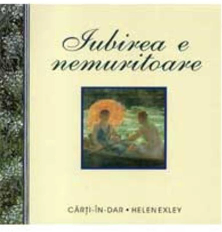 Iubirea e nemuritoare