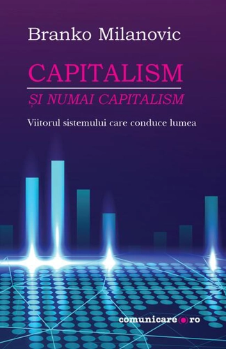 Capitalism - și numai capitalism