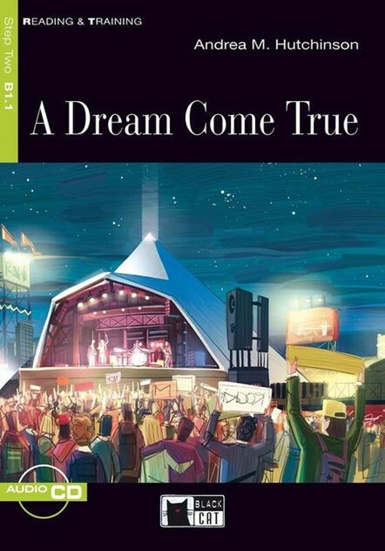 A Dream Come True + Audio CD (Step Two B1.1)