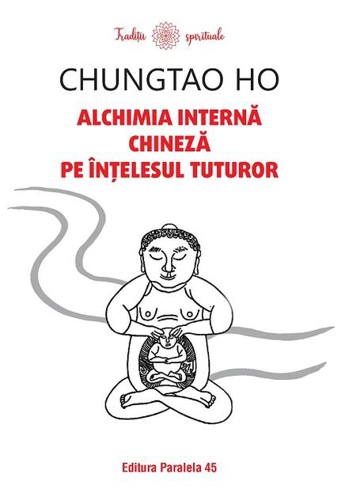 Alchimia internă chineză pe înțelesul tuturor