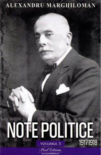 Note politice (Vol. 3: 1917-1918)