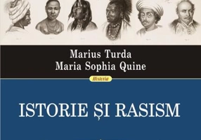 Istorie și rasism. Ideea de rasă de la Iluminism la Donald Trump