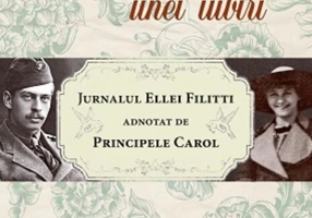 Povestea unei iubiri. Jurnalul Ellei Filitti adnotat de Principele Carol (22 iunie 1915-22 decembrie 1916)