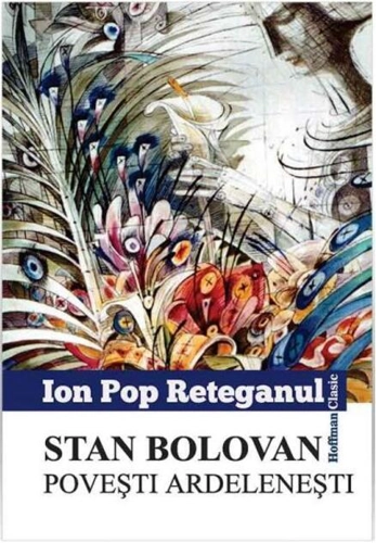 Stan Bolovan. Povesti ardelenești