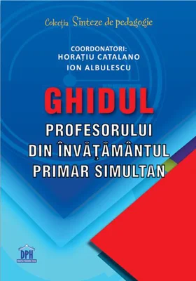 Ghidul profesorului din învățământul primar simultan