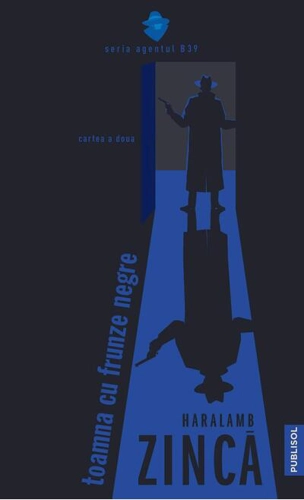 Pe urmele agentului B-39. Toamnă cu frunze negre (vol.2)