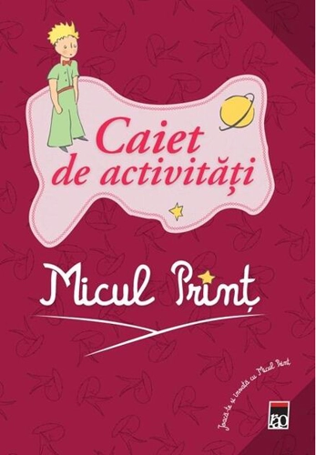 Micul Prinț. Caiet de activități