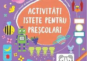 Activități istețe pentru preșcolari (4 ani +)