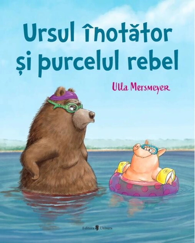 Ursul înotător și purcelul rebel