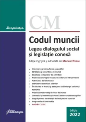 Codul muncii. Legea dialogului social și legislație conexă