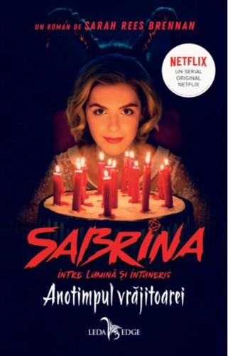 Anotimpul vrăjitoarei (Vol.1) Seria Sabrina: Între lumină și întuneric (ediție tie-in)
