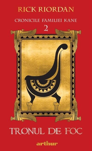 Tronul de foc. Cronicile familiei Kane (Vol. 2)