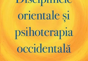 Disciplinele orientale și psihoterapia occidentală