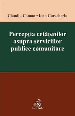 Percepția cetățenilor asupra serviciilor publice comunitare